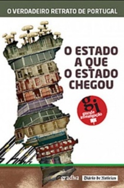 O Estado a que o Estado Chegou (Grande Inverstigação)