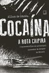 COCAINA: A ROTA CAIPIRA