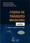 Código de Trânsito Brasileiro Anotado e Legislação Complementar em Vigor