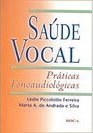 Saúde Vocal: Práticas Fonoaudiológicas