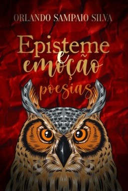 Episteme e emoção: poesias