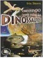 Sobrevivendo à Grande Extinção: Dinossauros