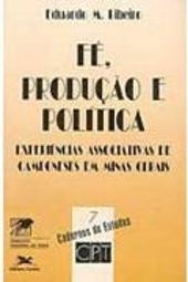 Fé, Produção e Política