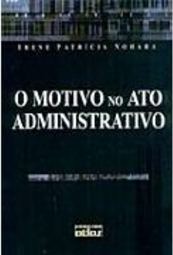 O Motivo no Ato Administrativo