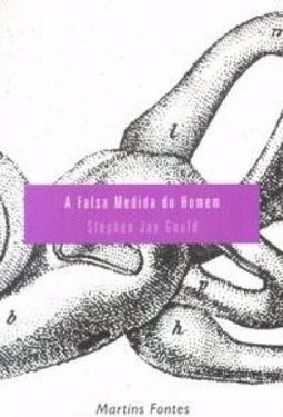 A Falsa Medida do Homem