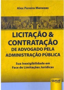 Licitação & Contratação de Advogado pela Administração Pública