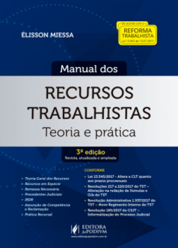 Manual dos recursos trabalhistas: teoria e prática