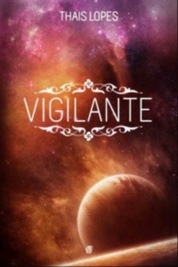 Vigilante (Crônicas de Táiran #2)