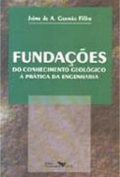 Fundações: do Conhecimento Geológico à Prática da Engenharia
