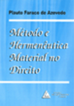 Método e hermenêutica material no Direito