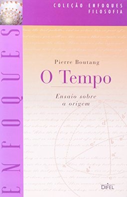 O Tempo: Ensaio Sobre a Origem