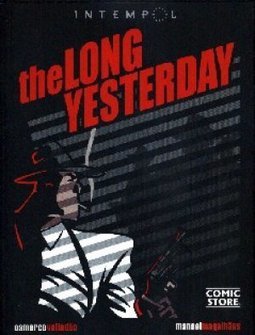 The Long Yesterday: Intempol