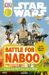 DK Readers L3: Star Wars: Battle for Naboo: Can the Jedi Save Naboo?