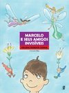 Marcelo e Seus Amigos Invisíveis