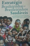 Estratégia Brasileirinhas e Brasileirinhos Saudáveis