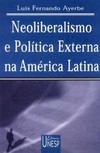Neoliberalismo e política externa na América latina: uma análise a partir da experiência argentina