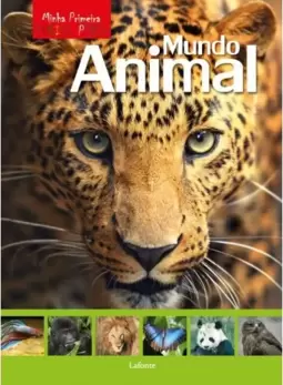 Minha Primeira Enciclopédia - Mundo Animal