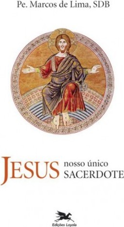 Jesus nosso único sacerdote