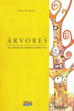 Arvores: um Retrato da Natureza Viva