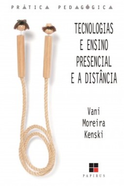 Tecnologias e ensino presencial e a distância