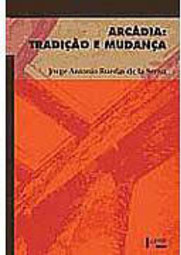 Arcádia: Tradição e Mudança
