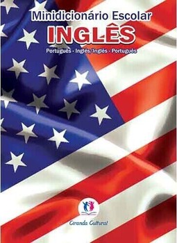 Minidicionário escolar inglês: português/inglês - Inglês/português