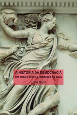 A história da democracia: um ensaio sobre a libertação do povo