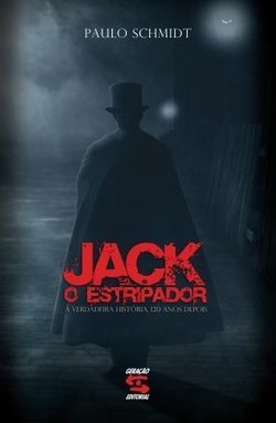 Jack, O Estripador: A Verdadeira História 120 Anos Depois