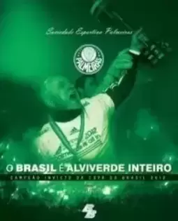 Brasil E Alviverde Inteiro, O