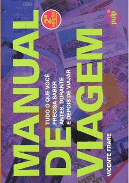 MANUAL DE VIAGEM: TUDO O QUE VOCE...
