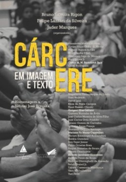 Cárcere em imagem e texto: Homenagem a Sidinei José Brzuska