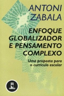 Enfoque Globalizador e Pensamento Complexo