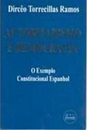 Autoritarismo e Democracia: o Exemplo Constitucional Espanhol