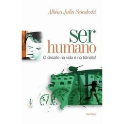 Ser Humano - O desafio na vida e no trânsito