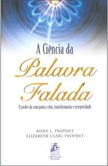A Ciência da Palavra Falada