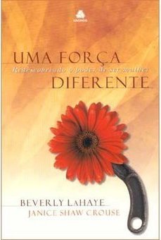 Força Diferente: Redescobrindo o Poder de Ser Mulher, Uma