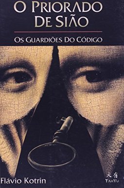 O Priorado de Sião: os Guardiões do Código
