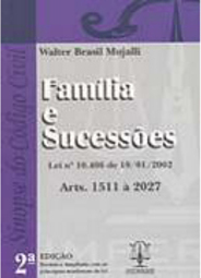 Sinopse do Código Civil: Família e Sucessões: Arts. 1511 à 2027