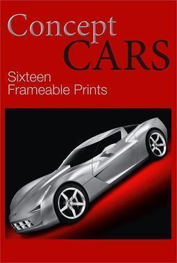CONCEPT CARS: SEXTEEN FRAMEABLE PRINTS