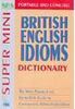 NTCÂ´s Super Mini British English Idioms Dictionary - IMPORTADO