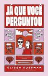 Já que você perguntou: FINALISTA MELHOR FICÇÃO GOODREADS CHOICE AWARDS
