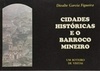 Cidades Históricas E O Barroco Mineiro