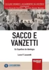 Sacco e Vanzetti - Os Espelhos da Ideologia - Minibook