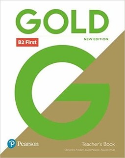 Gold B2: first - Teacher's book