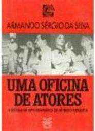 Oficina de Atores: Escola de Arte Dramática de Alfredo Mesquita, Uma