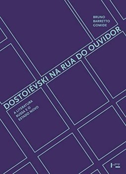Dostoiévski na Rua do Ouvidor: a literatura russa e o Estado Novo