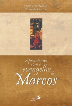 Aprendendo com o evangelho de Marcos