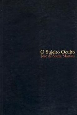 O Sujeito Oculto: Ordem e Transgressão na Reforma Agrária