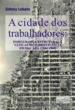 A cidade dos trabalhadores