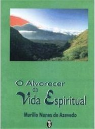 O Alvorecer da Vida Espiritual